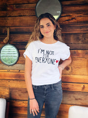 Playera I´m not for everyone